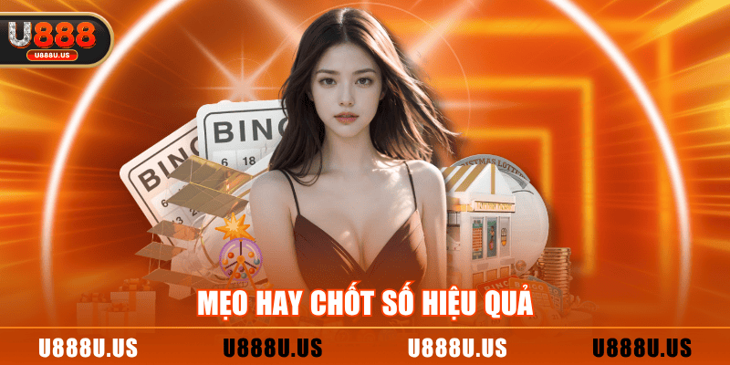 Mẹo hay chốt số hiệu quả